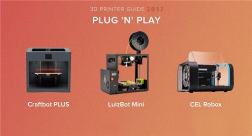 3D Hubs发布“2017年3D打印机消费指南”